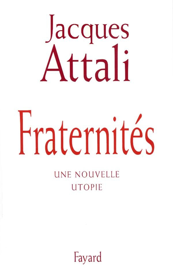 Fraternités : une nouvelle utopie