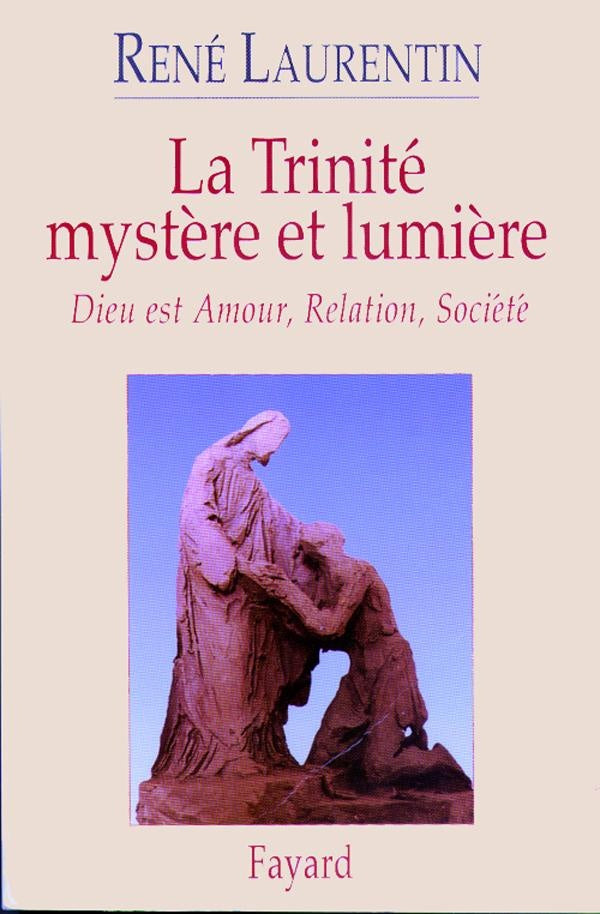La trinité ; mystère et lumière