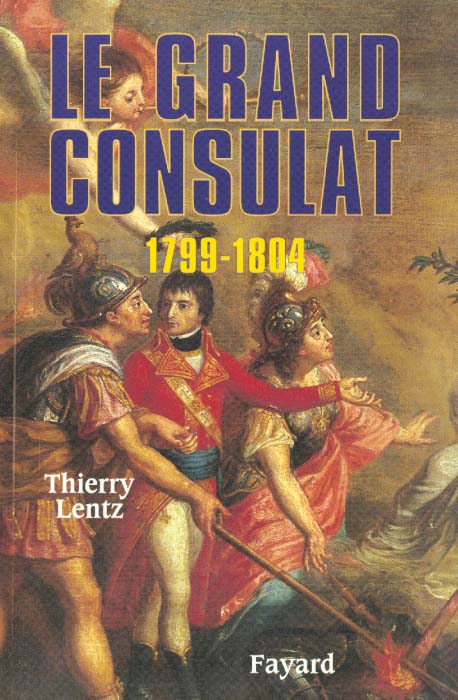 Le grand consulat ; 1799-1804