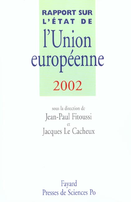 Rapport sur l'etat de l'union europeenne ; edition 2002