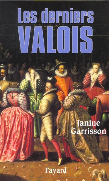 Les derniers valois