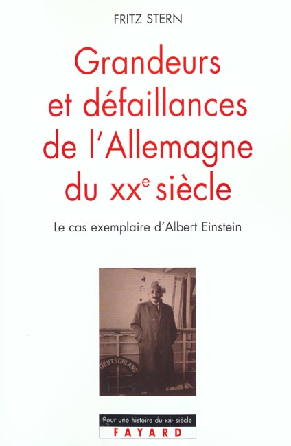 Grandeurs et defaillances de l'allemagne du xxe siecle