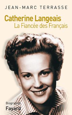 Catherine Langeais : La Fiancée des Français