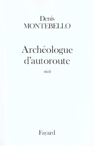 Archéologue d'autoroute