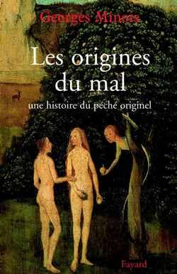Les origines du mal ; une histoire du péché originel