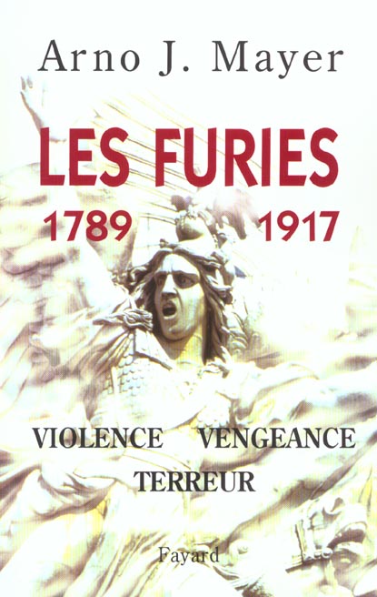 Les Furies (1789-1917) : Violence, vengeance, terreur