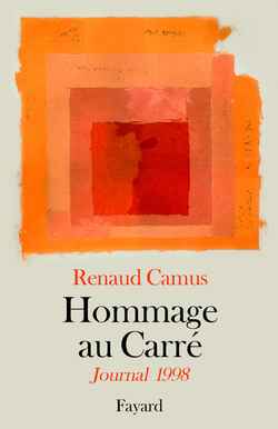Hommage au Carré ; journal 1998