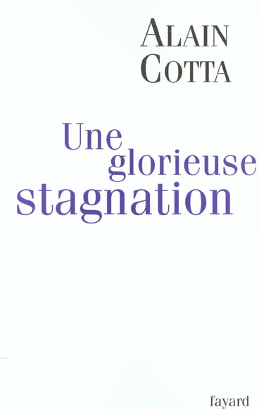 Une glorieuse stagnation