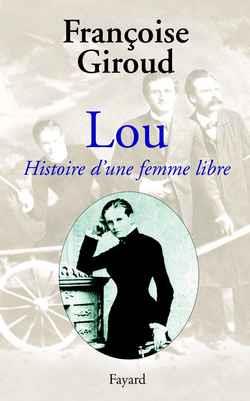 Lou, histoire d'une femme libre