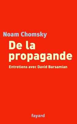De la propagande : Entretiens avec David Barsamian