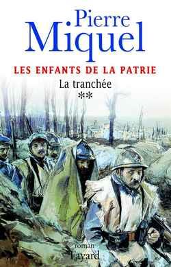 Les Enfants de la patrie, tome 2 : La tranchée