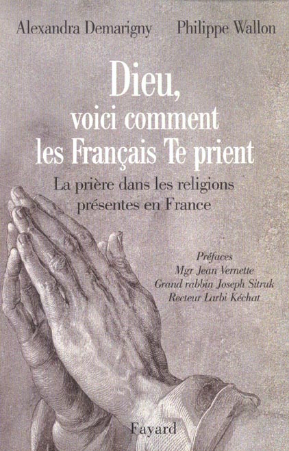Dieu voici comment les francais te prient