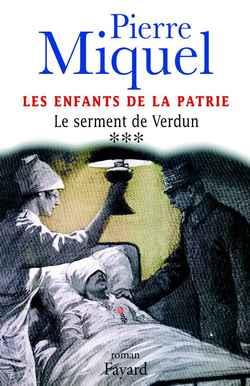 Les Enfants de la patrie, tome 3 : Le serment de Verdun
