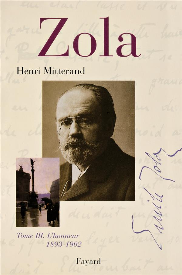 Zola, tome 3 - l'honneur (1893-1902)