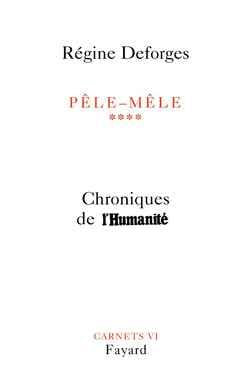 Pêle-Mêle, tome 4 : Chroniques de l'Humanité