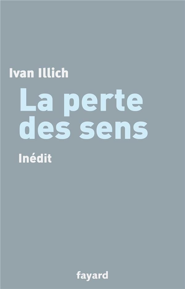 La perte des sens