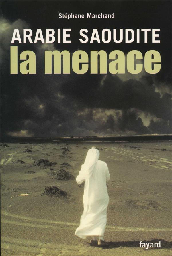 Arabie Saoudite, la menace