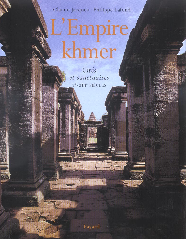 L'empire khmer ; cites et sanctuaires, v-xiii siecle