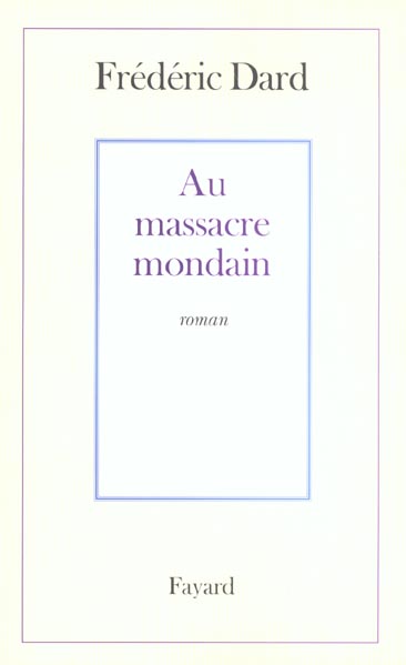 Au massacre mondain