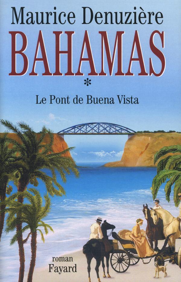 Bahamas, tome 1 : Le Pont de Buena Vista