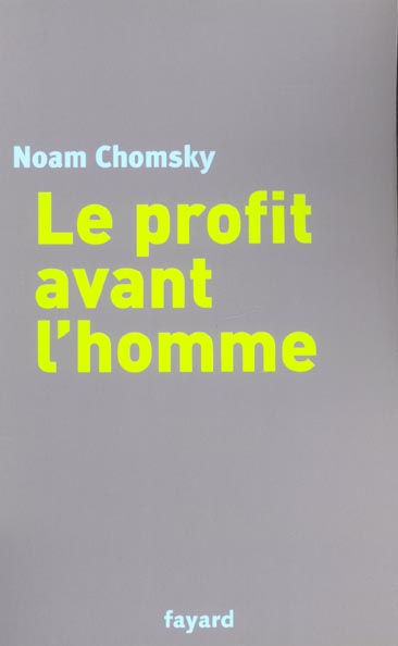 Le profit avant l'homme