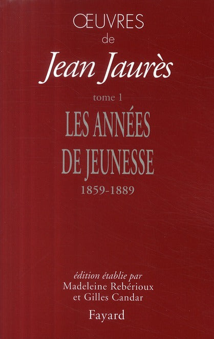Oeuvres Tome 1 ; les années de jeunesse ; 1859-1889