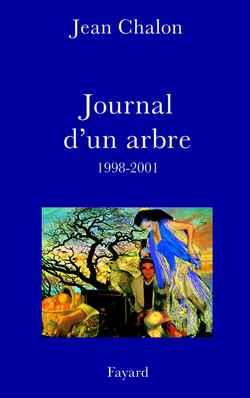 Le journal d'un arbre ; 1998-2001