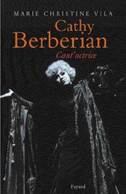 Cathy Berberian : Cant'actrice