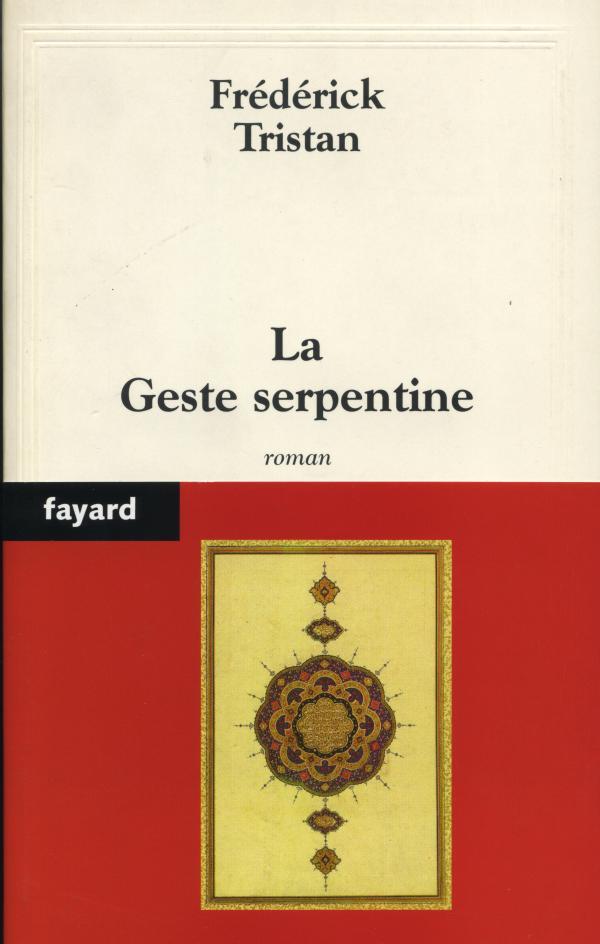 La Geste serpentine (édition 2004)