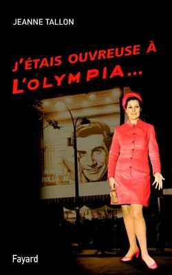 J'etais ouvreuse a l'olympia...