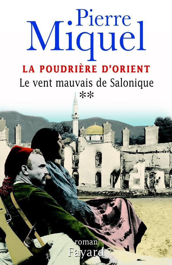 La Poudrière d'Orient, tome 2 : Le vent mauvais de Salonique