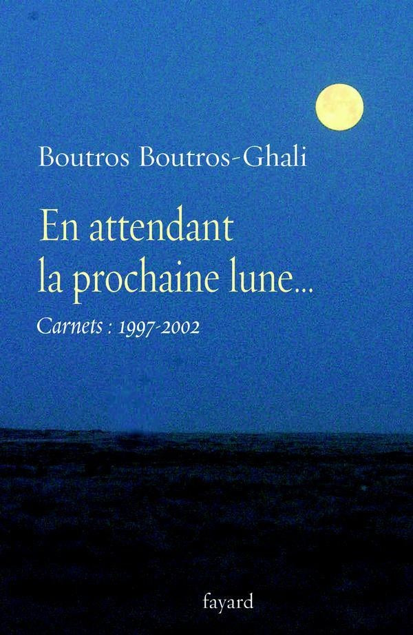 En attendant la prochaine lune... : Carnets : 1997-2002