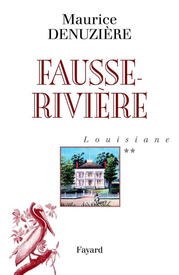 Louisiane, tome 2 : Fausse-Rivière