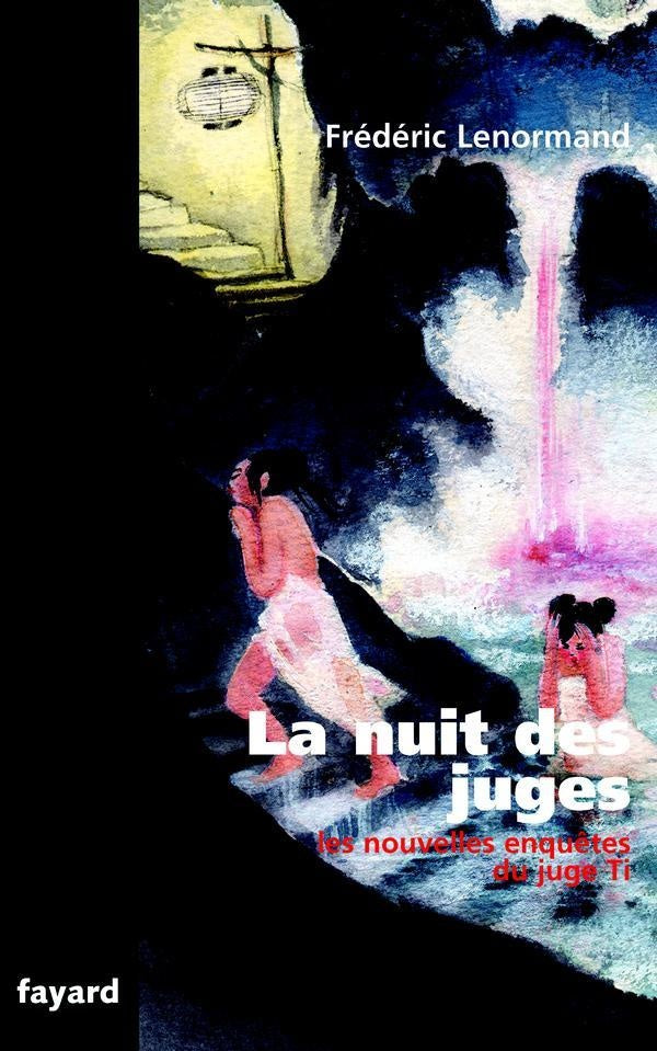 Les nouvelles enquêtes du juge Ti ; la nuit des juges