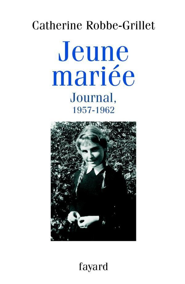 Jeune mariée ; journal, 1957-1962