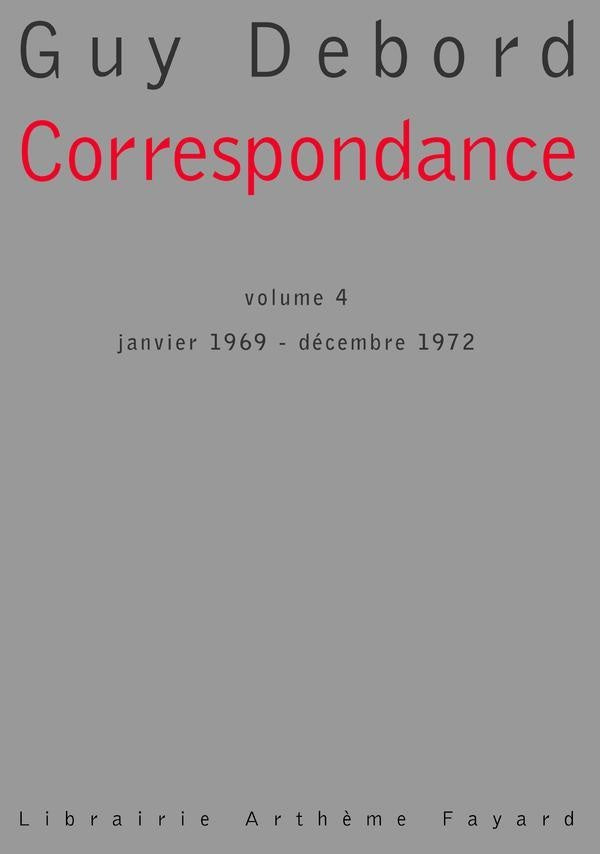 Correspondance Tome 4 ; janvier 1969 - décembre 1972