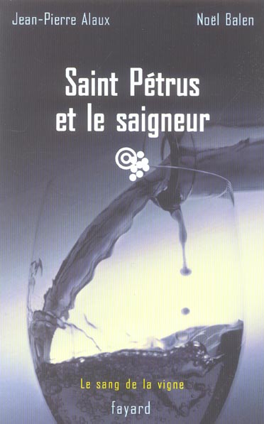 Saint petrus et le saigneur - le sang de la vigne, tome 9