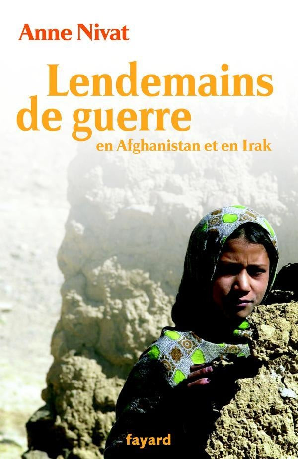 Lendemains de guerre - en afghanistan et en irak