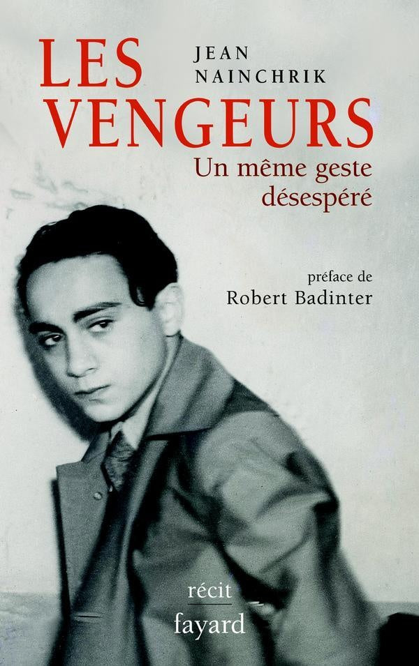 Les vengeurs ; Un même geste désespéré