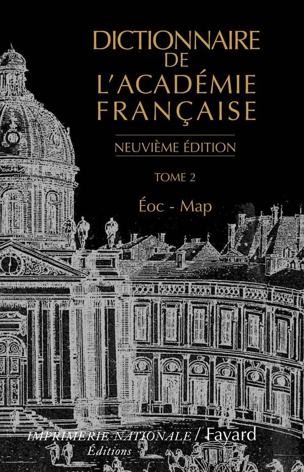 Dictionnaire de l'Académie française Tome 2 ; Éoc - Map (9e édition)