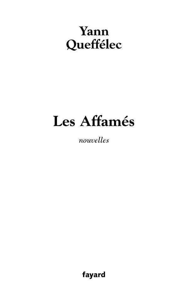 Les Affamés : Nouvelles