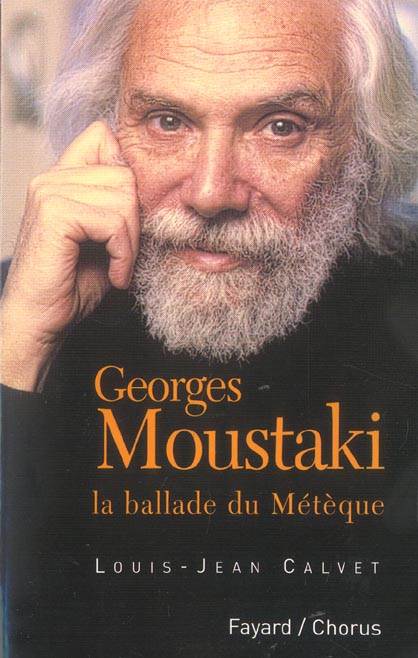 Georges moustaki ; la ballade du meteque