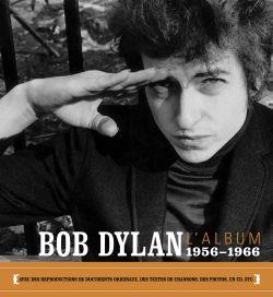 Bob Dylan, l'album ; 1956-1966