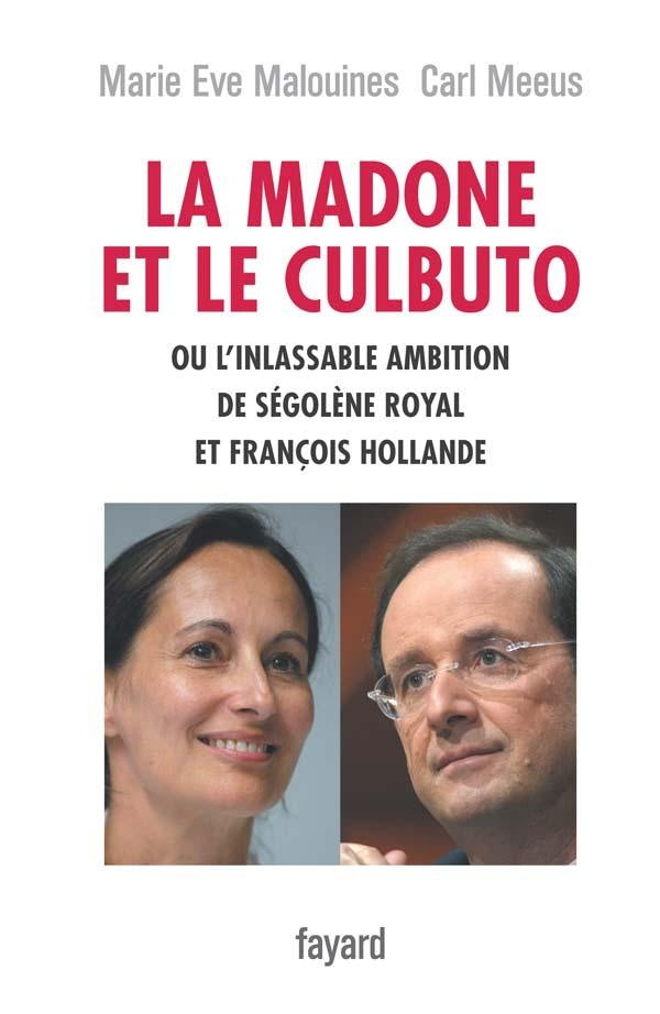 La Madone et le Culbuto : ou l'inlassable ambition de Ségolène Royal et François Hollande