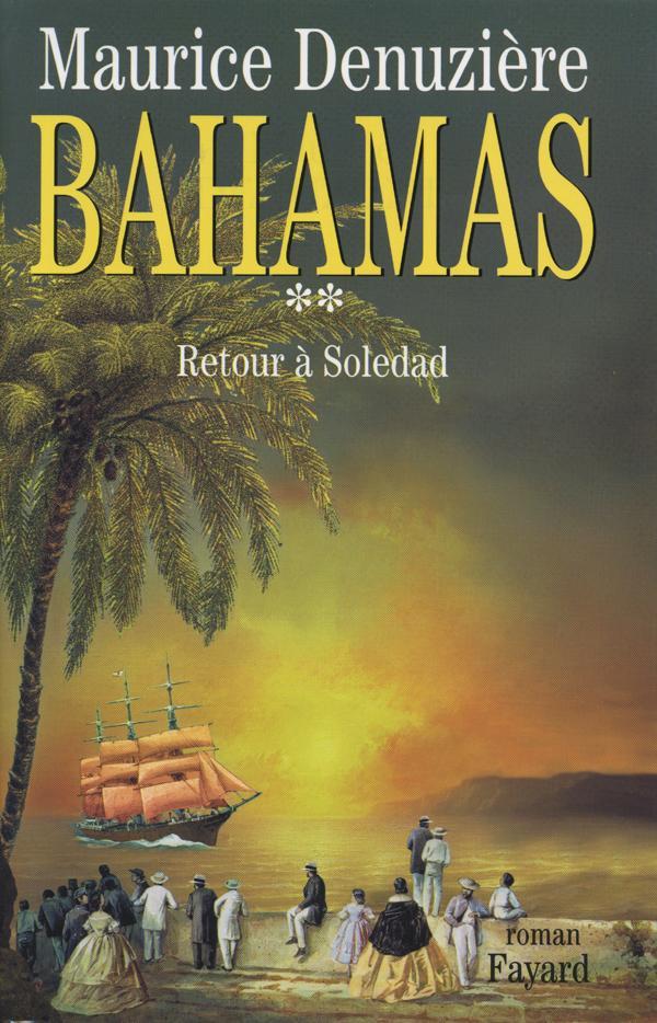 Bahamas, tome 2 - retour a soledad
