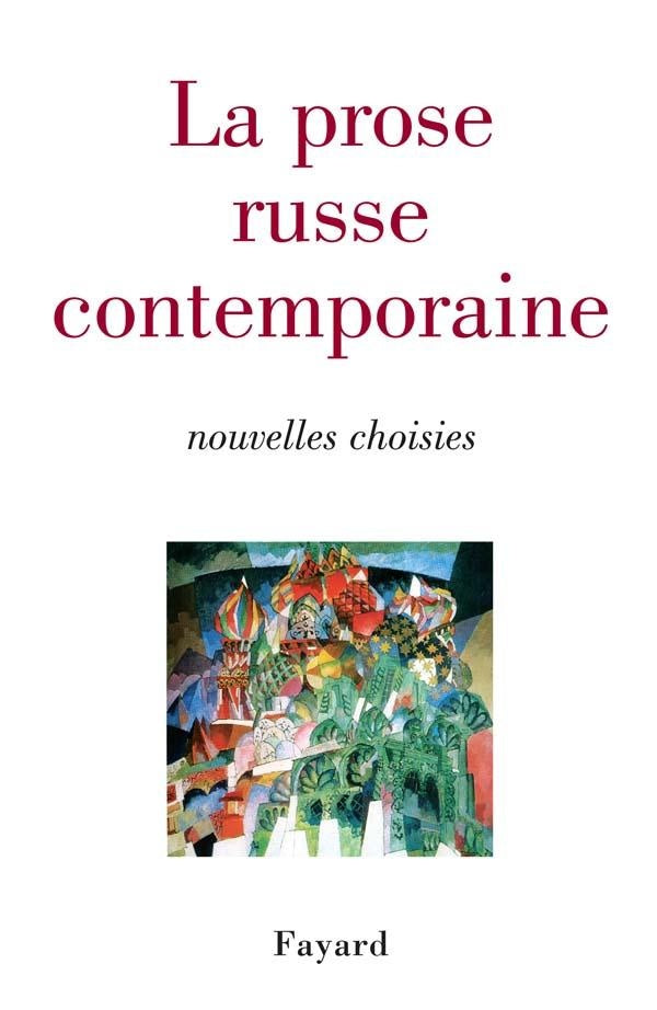 La prose russe contemporaine ; nouvelles choisies