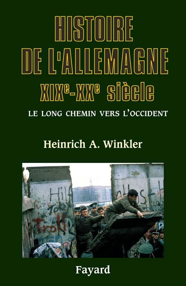 Histoire de l'Allemagne : XIXe-XXe siècle - Le long chemin vers l'Occident