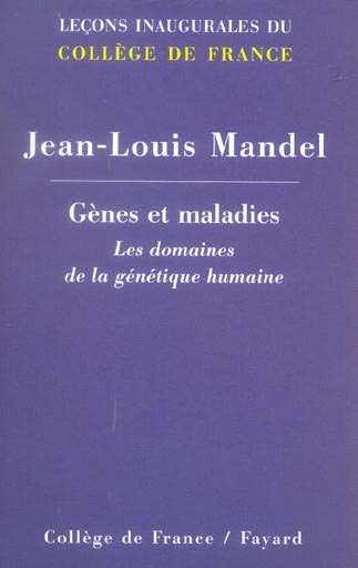 Genes et maladies - les domaines de la genetique humaine