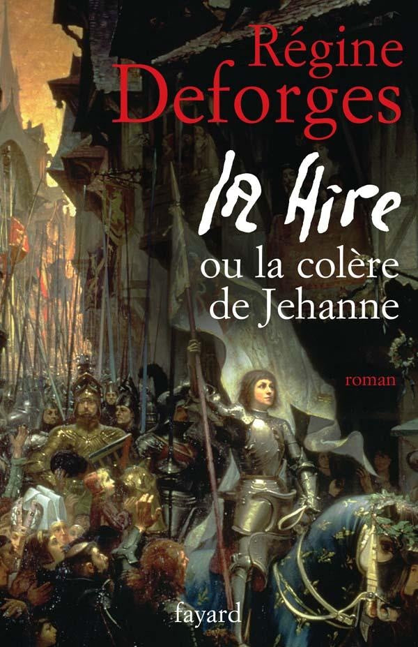 La Hire : ou La colère de Jehanne