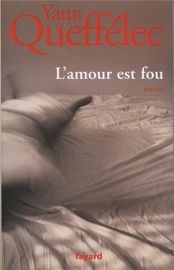 L'amour est fou